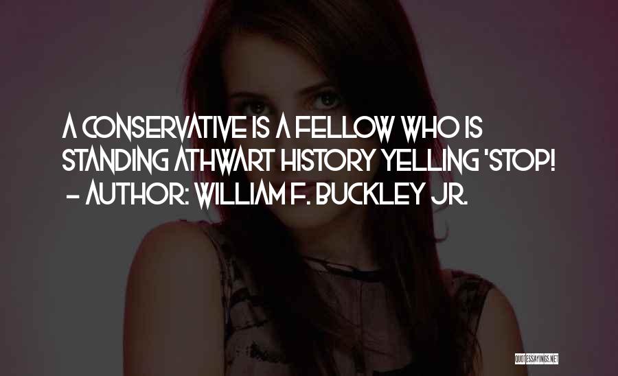 Lelicia Quotes By William F. Buckley Jr.