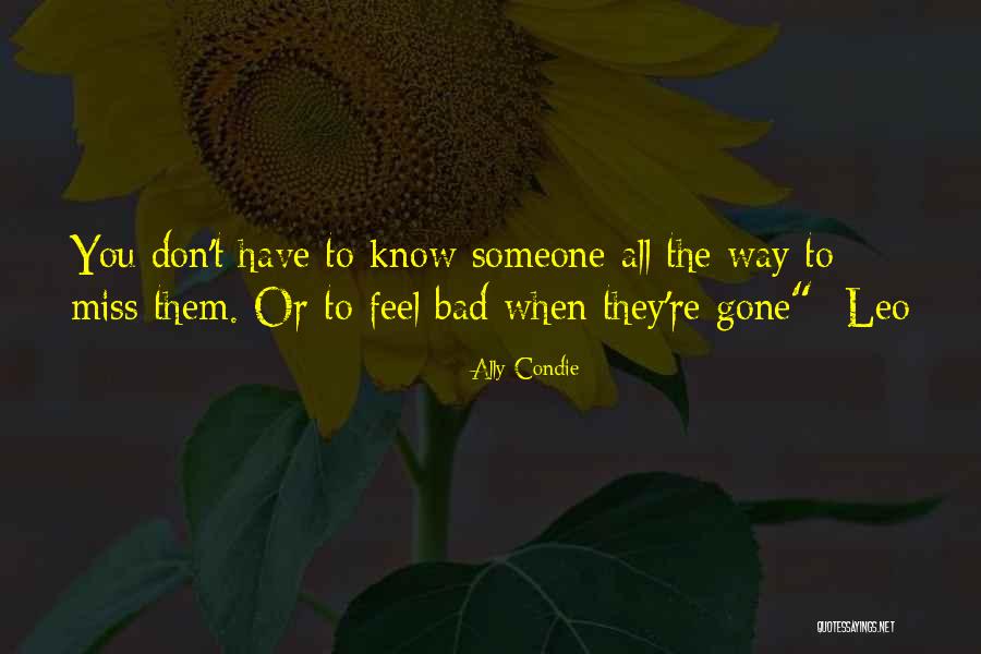 Lelijkste Vrouw Quotes By Ally Condie Lelijkste Vrouw Quotes By Ally Condie