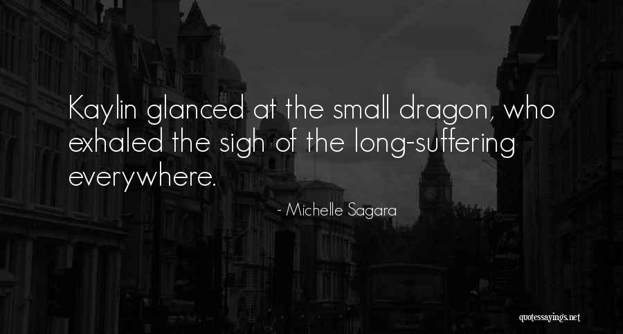 Lelkes Quotes By Michelle Sagara Lelkes Quotes By Michelle Sagara