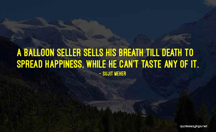 Lello Musso Quotes By Sujit Meher Lello Musso Quotes By Sujit Meher