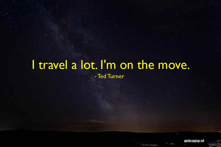 Leloux Diversified Quotes By Ted Turner Leloux Diversified Quotes By Ted Turner