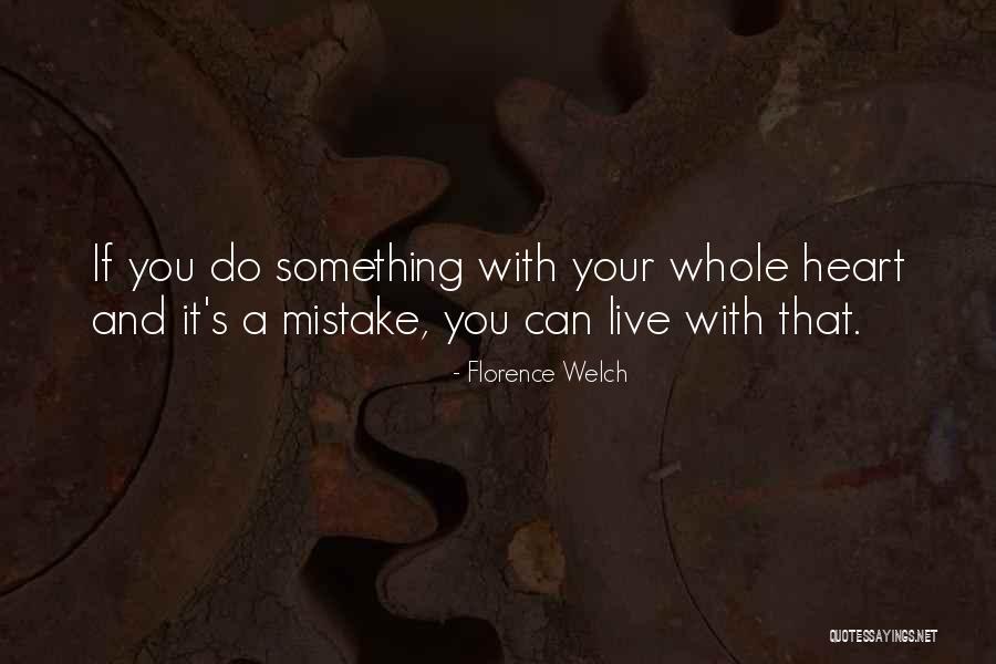 Lelucon Pendek Quotes By Florence Welch Lelucon Pendek Quotes By Florence Welch