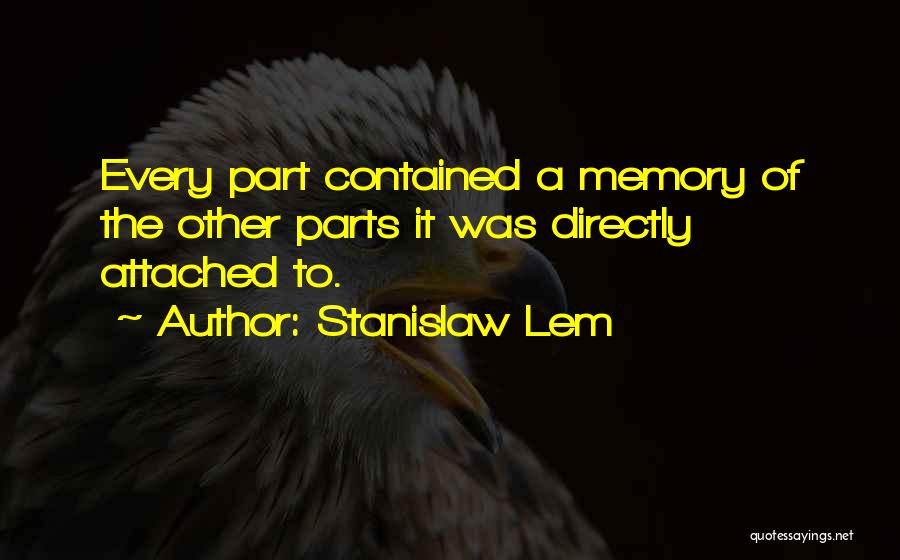 Lem Stanislaw Quotes By Stanislaw Lem