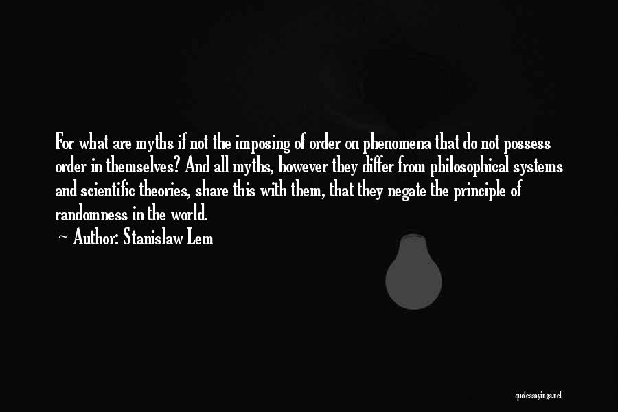 Lem Stanislaw Quotes By Stanislaw Lem