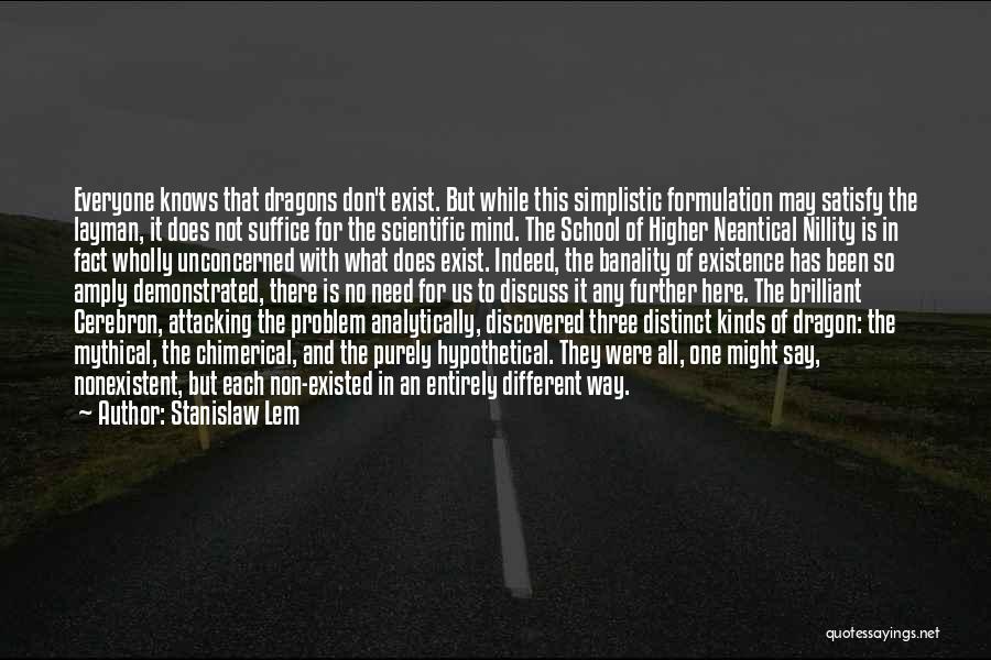 Lem Stanislaw Quotes By Stanislaw Lem