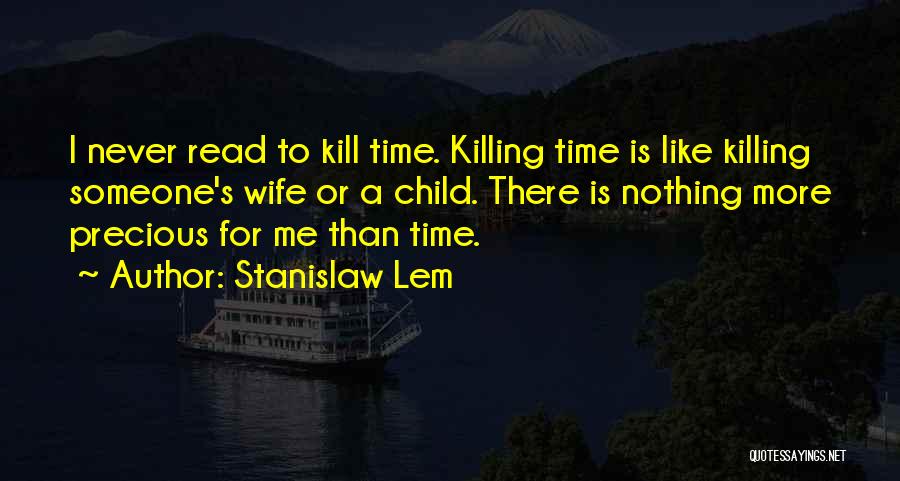 Lem Stanislaw Quotes By Stanislaw Lem