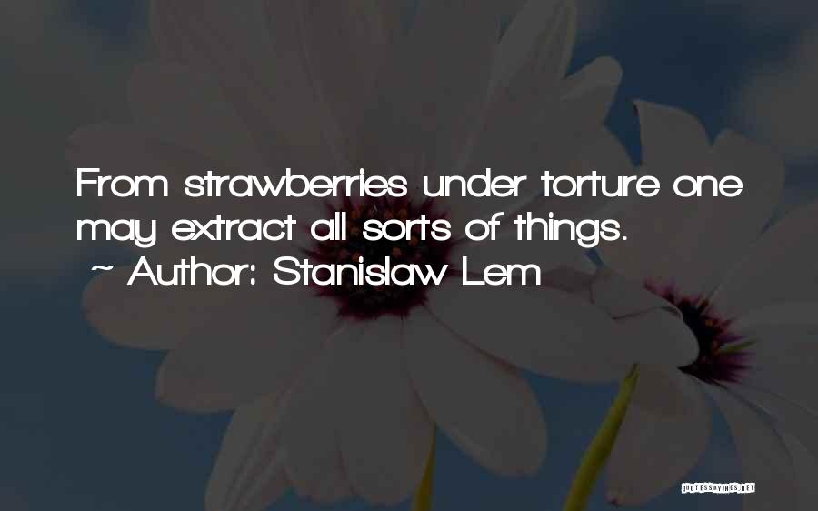 Lem Stanislaw Quotes By Stanislaw Lem