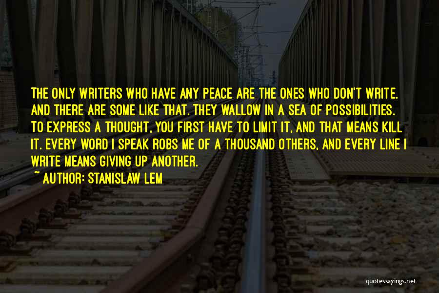 Lem Stanislaw Quotes By Stanislaw Lem