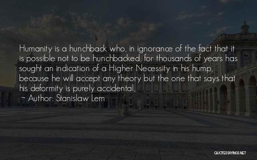 Lem Stanislaw Quotes By Stanislaw Lem