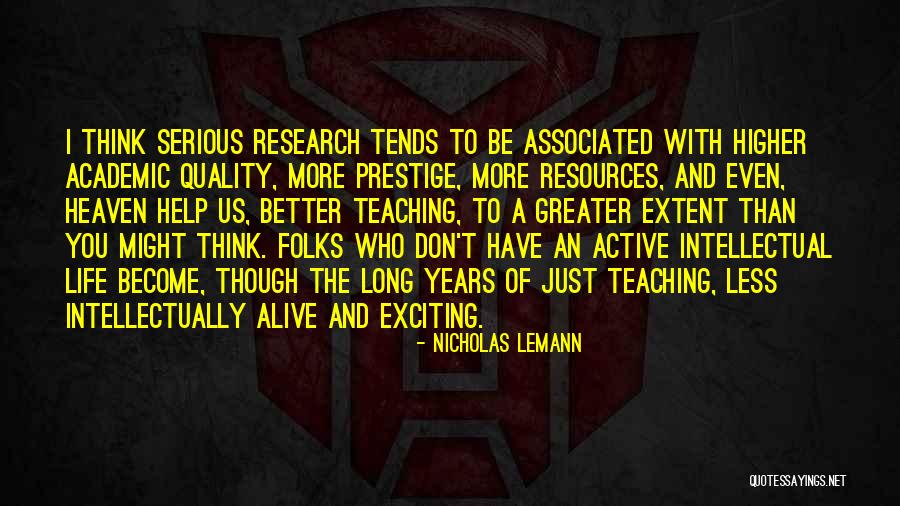 Lemann Nicholas Quotes By Nicholas Lemann Lemann Nicholas Quotes By Nicholas Lemann