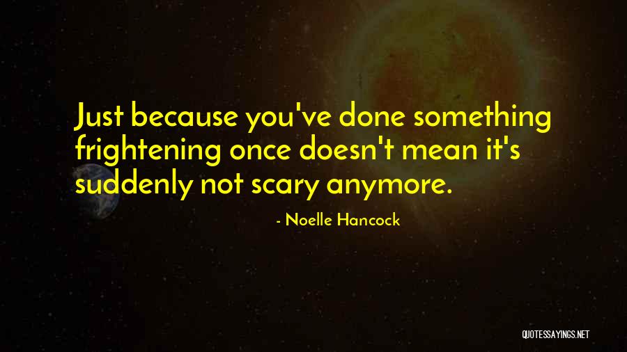 Lemassa Quotes By Noelle Hancock Lemassa Quotes By Noelle Hancock