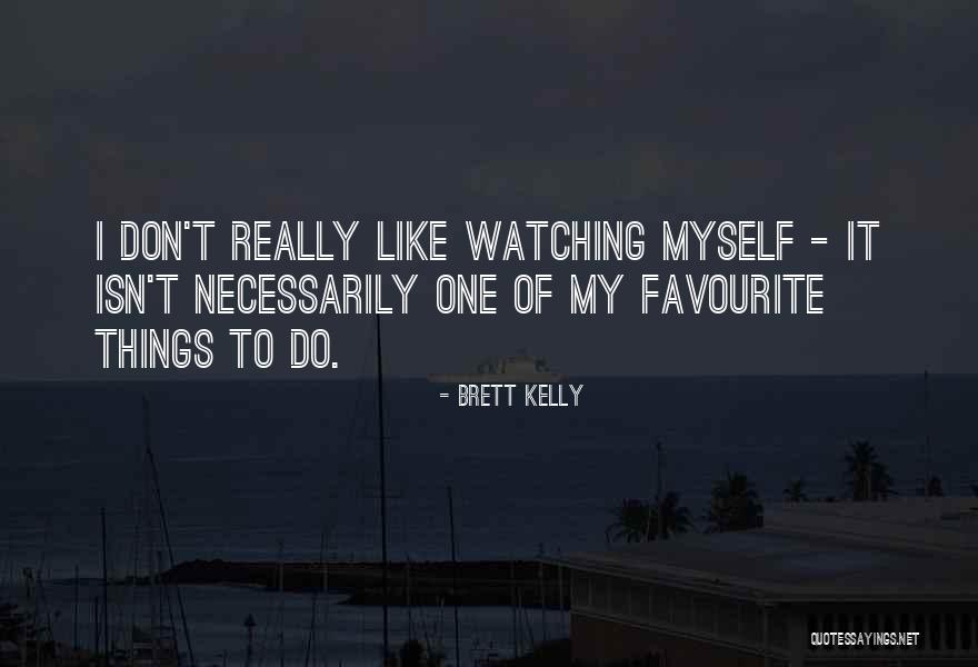 Lembah Tumpang Quotes By Brett Kelly Lembah Tumpang Quotes By Brett Kelly