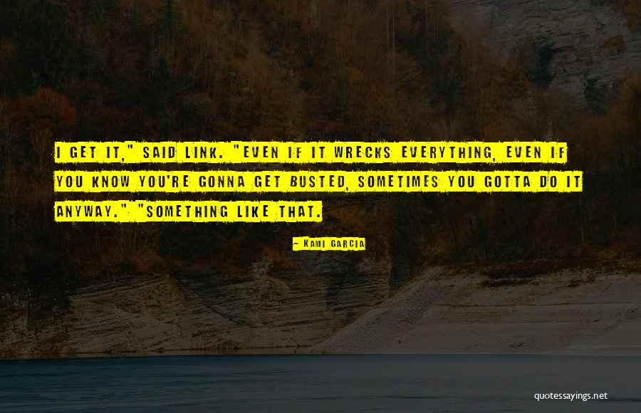 Lembarras Quotes By Kami Garcia Lembarras Quotes By Kami Garcia