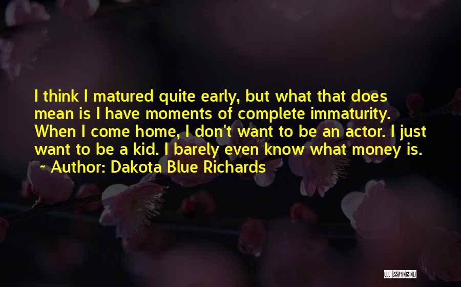 Lembrig Quotes By Dakota Blue Richards