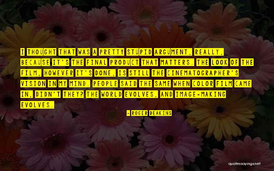 Lemire Clinic Quotes By Roger Deakins Lemire Clinic Quotes By Roger Deakins