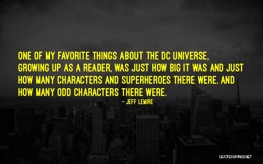 Lemire Quotes By Jeff Lemire Lemire Quotes By Jeff Lemire