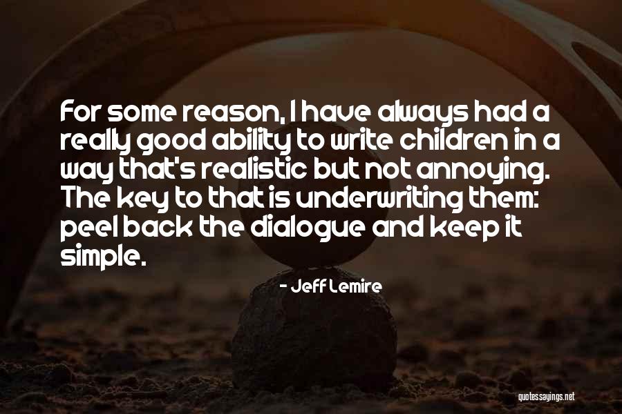 Lemire Quotes By Jeff Lemire Lemire Quotes By Jeff Lemire