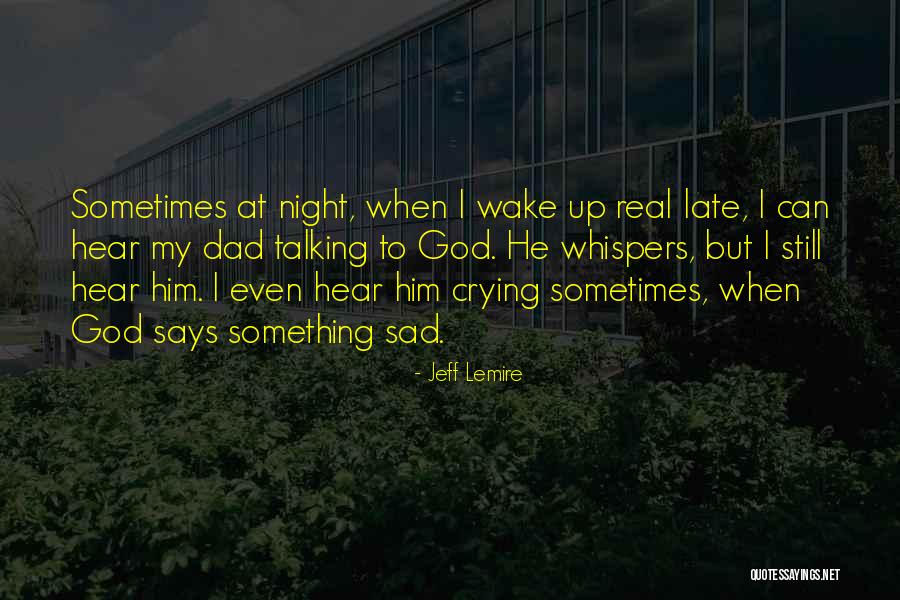 Lemire Quotes By Jeff Lemire Lemire Quotes By Jeff Lemire