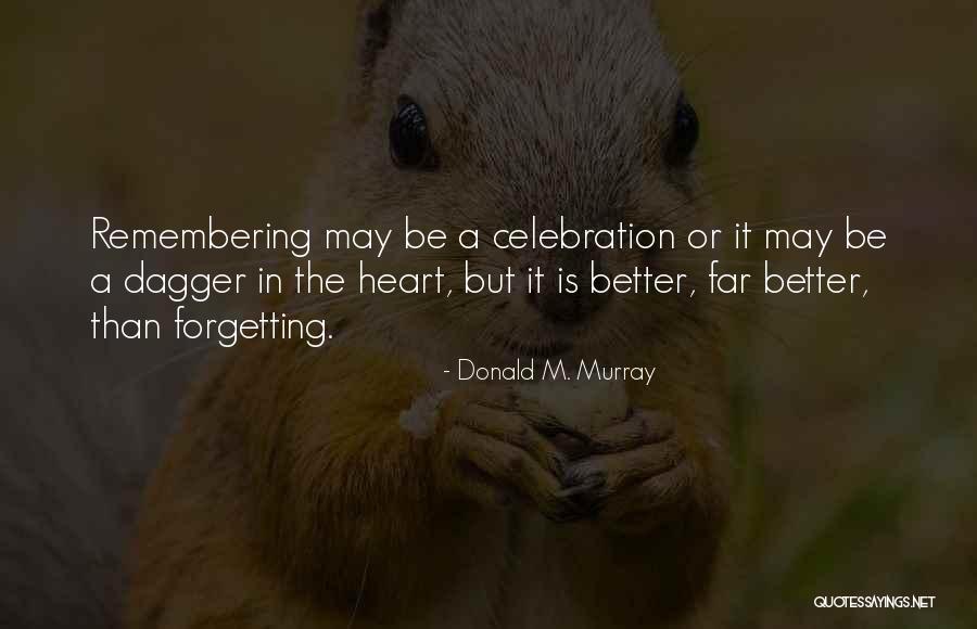 Lemke Reel Quotes By Donald M. Murray Lemke Reel Quotes By Donald M. Murray