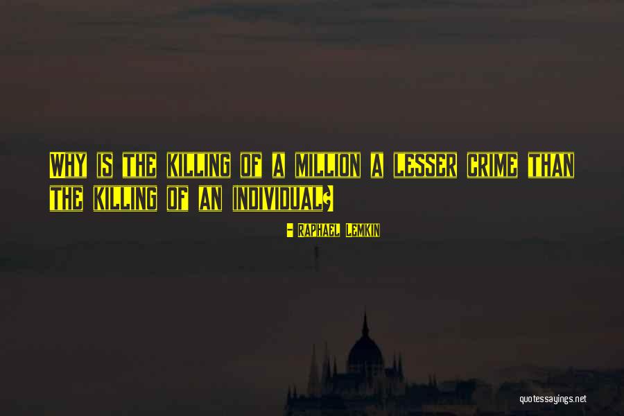 Lemkin Quotes By Raphael Lemkin Lemkin Quotes By Raphael Lemkin