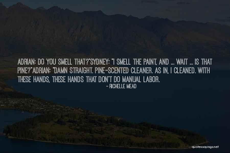 Lemler Valley Quotes By Richelle Mead Lemler Valley Quotes By Richelle Mead
