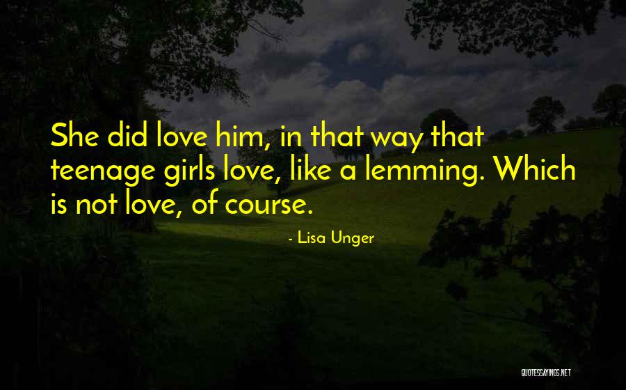 Lemming Quotes By Lisa Unger