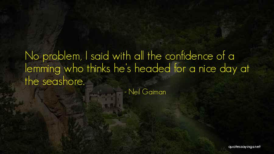 Lemming Quotes By Neil Gaiman