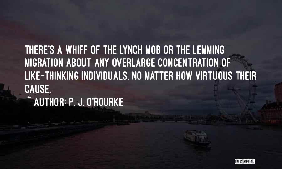 Lemming Quotes By P. J. O'Rourke