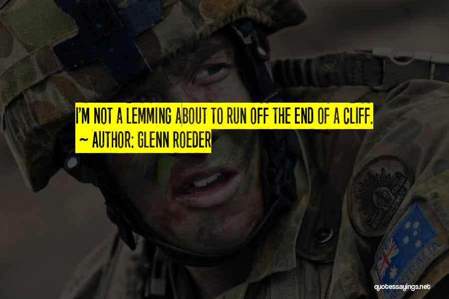 Lemmings Quotes By Glenn Roeder