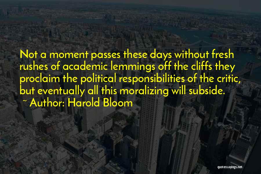 Lemmings Quotes By Harold Bloom