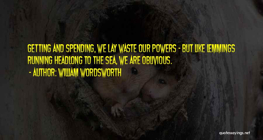 Lemmings Quotes By William Wordsworth