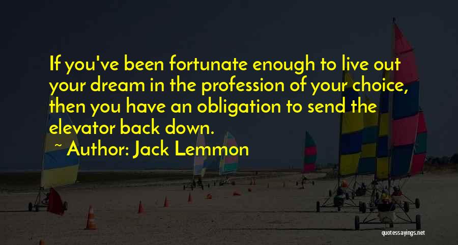 Lemmon Quotes By Jack Lemmon