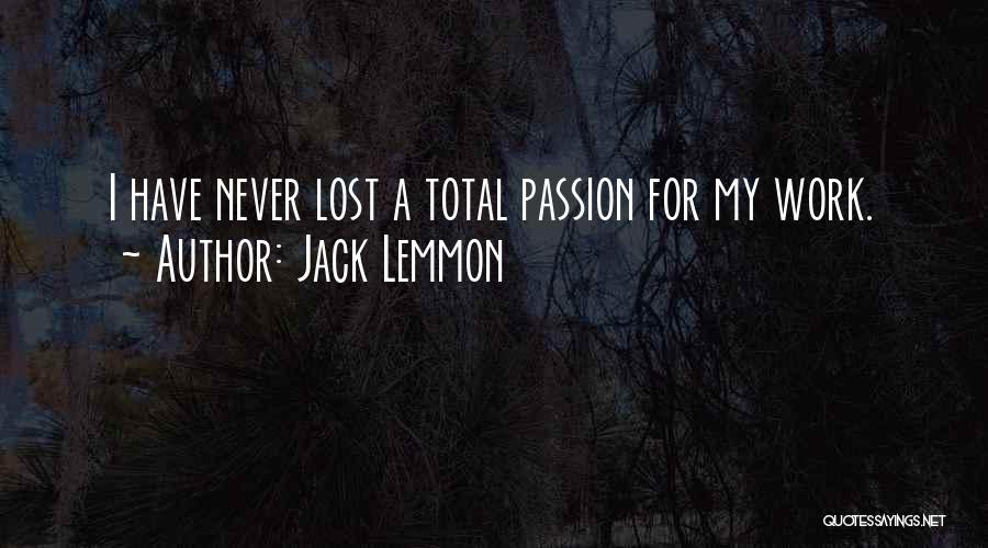 Lemmon Quotes By Jack Lemmon