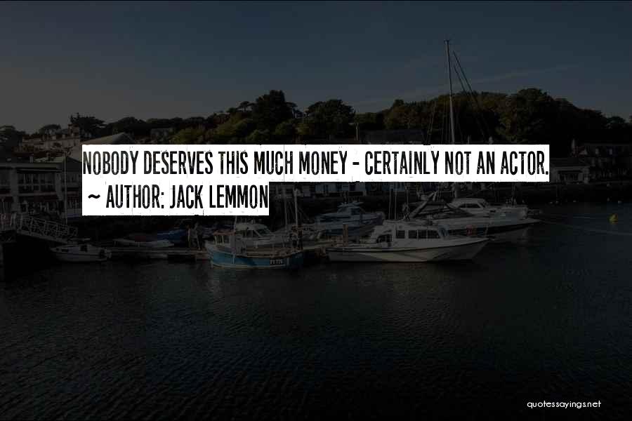 Lemmon Quotes By Jack Lemmon