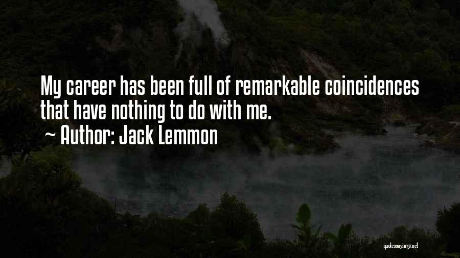Lemmon Quotes By Jack Lemmon