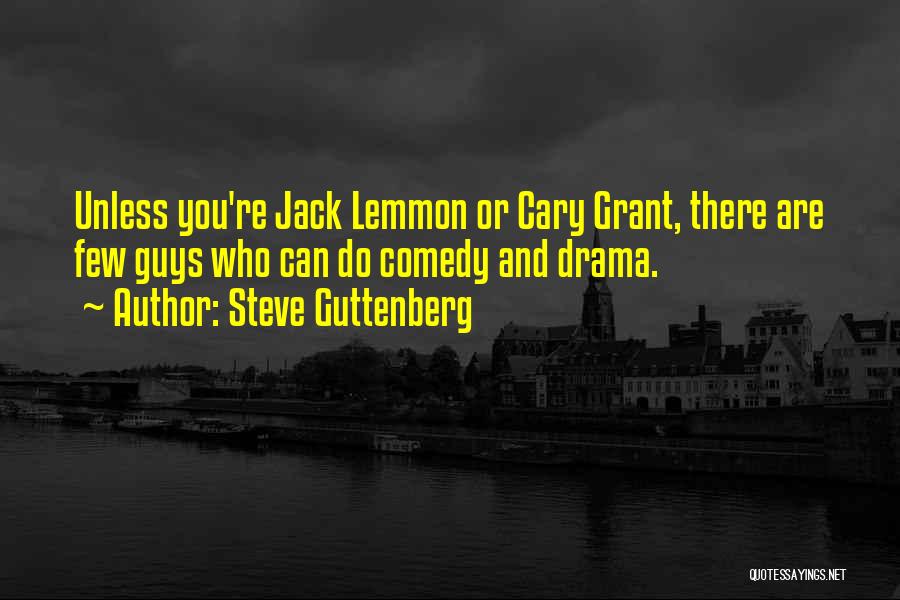 Lemmon Quotes By Steve Guttenberg