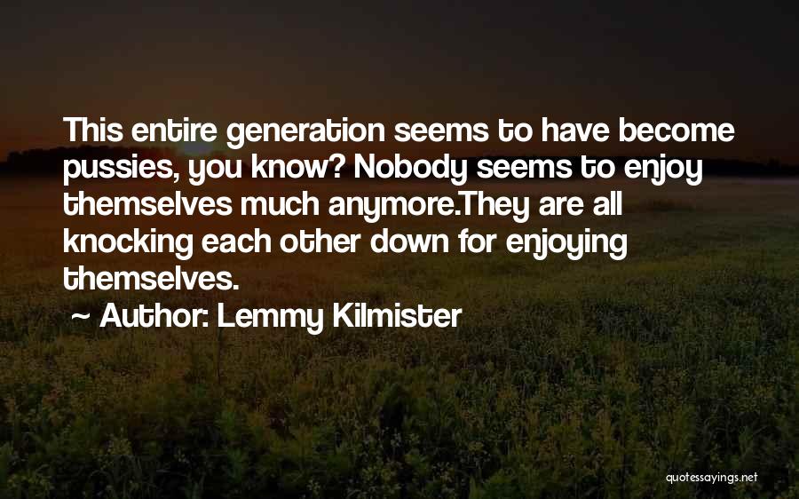 Lemmy Kilmister Quotes 1015579