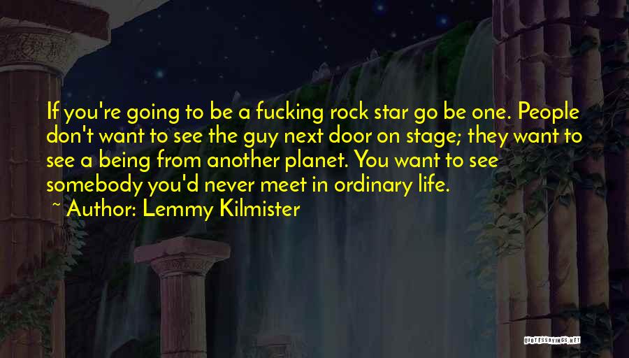 Lemmy Kilmister Quotes 1581108