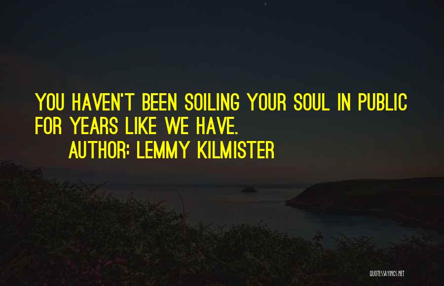 Lemmy Quotes By Lemmy Kilmister