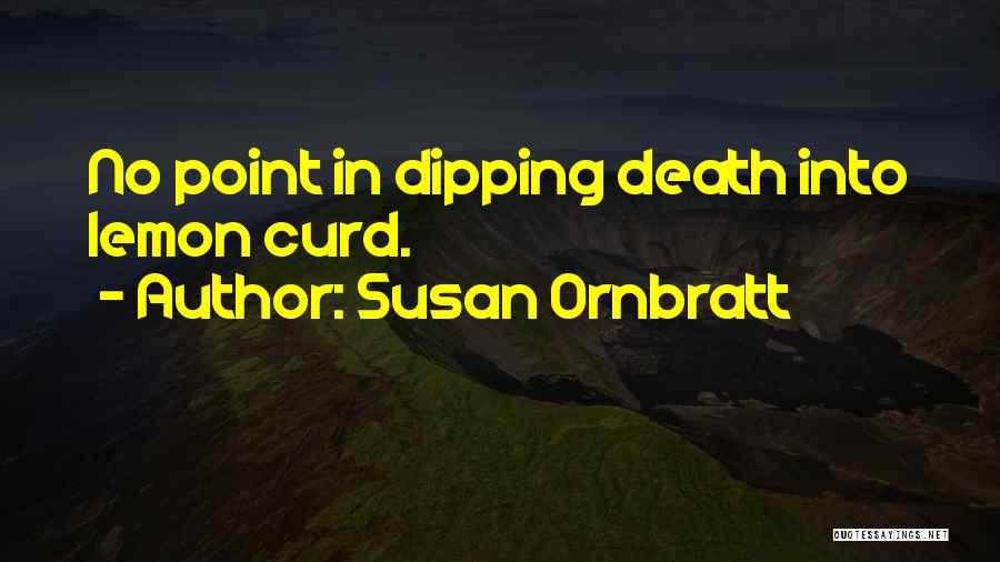 Lemon Curd Quotes By Susan Ornbratt