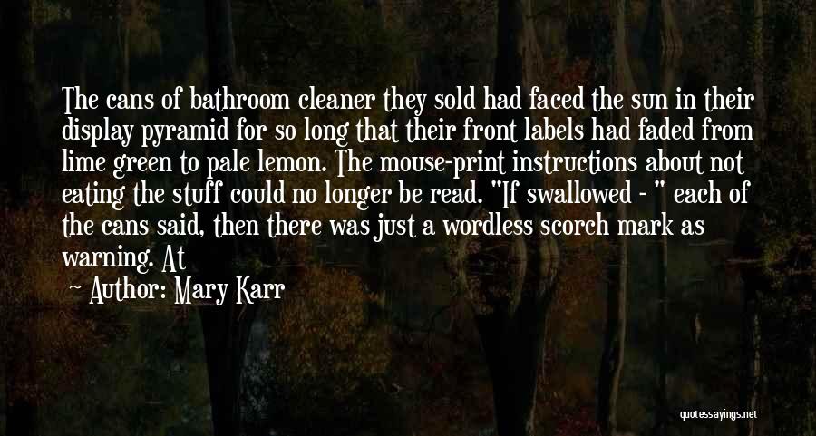 Lemon Lime Quotes By Mary Karr