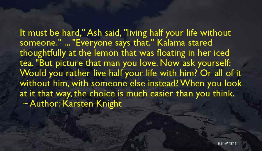 Lemon Tea Quotes By Karsten Knight