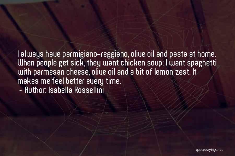 Lemon Zest Quotes By Isabella Rossellini