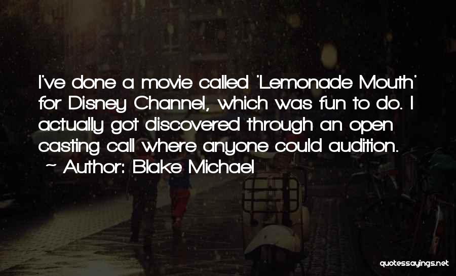 Lemonade Mouth Quotes By Blake Michael