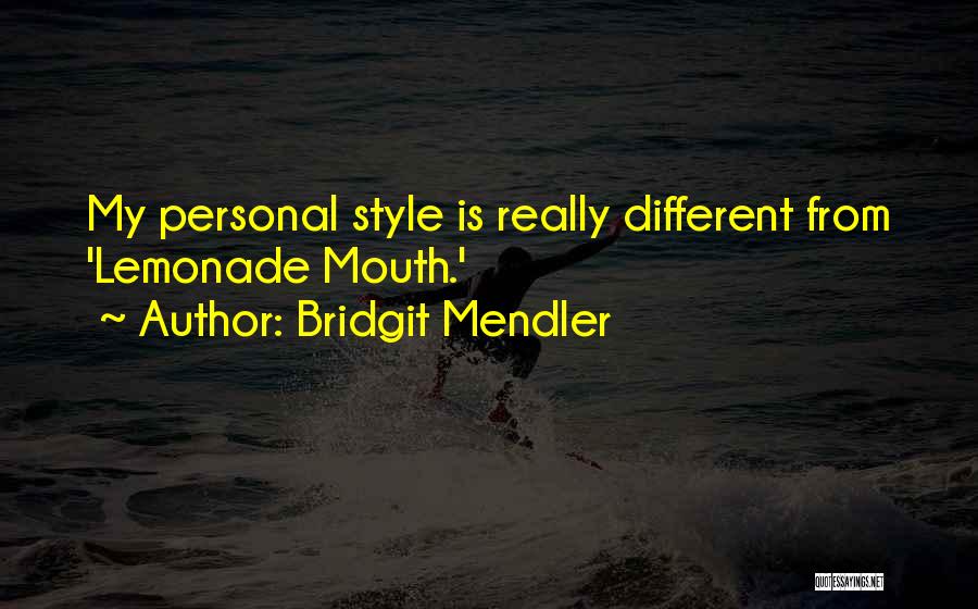 Lemonade Mouth Quotes By Bridgit Mendler
