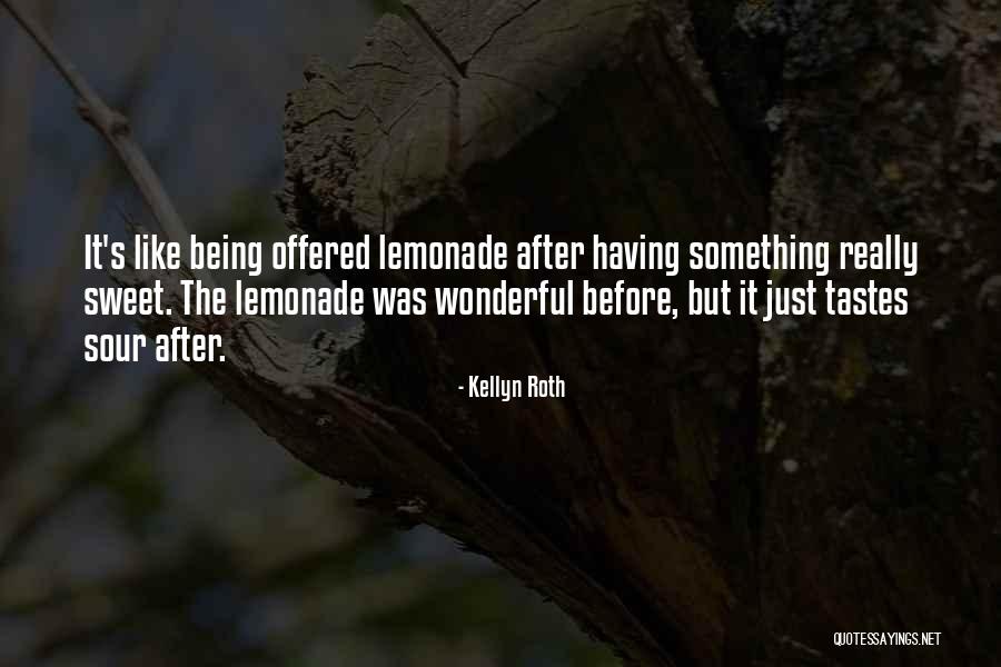 Lemonade Out Of Lemons Quotes By Kellyn Roth Lemonade Out Of Lemons Quotes By Kellyn Roth