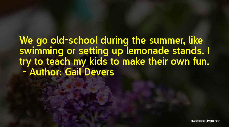 Lemonade Stands Quotes By Gail Devers