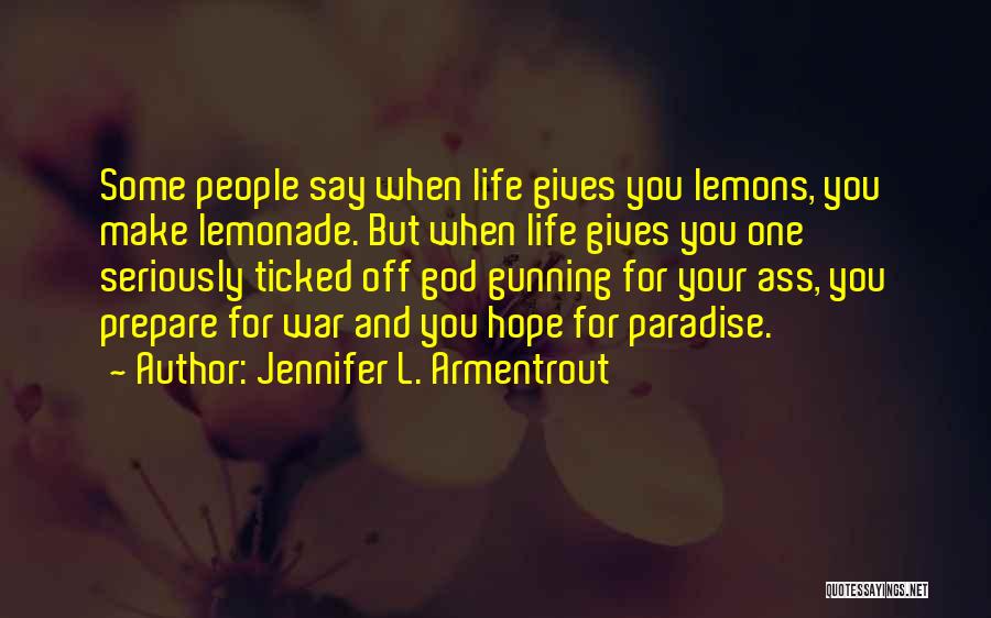 Lemonade War Quotes By Jennifer L. Armentrout