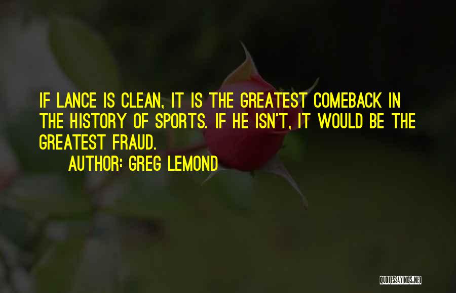 Lemond Quotes By Greg LeMond