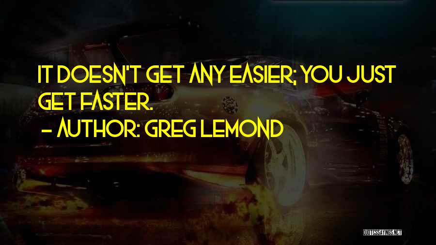 Lemond Quotes By Greg LeMond